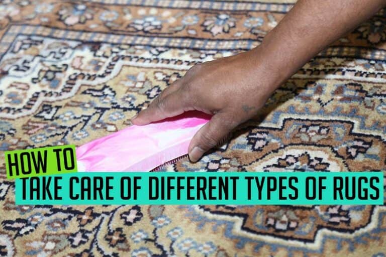 How to Take Care of Different Types of Rugs